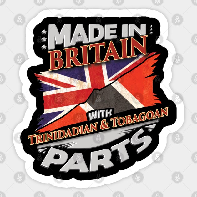 Made In Britain With Trinidadian And Tobagoan Parts - Gift for Trinidadian And Tobagoan From Trinidad And Tobago Sticker by Country Flags